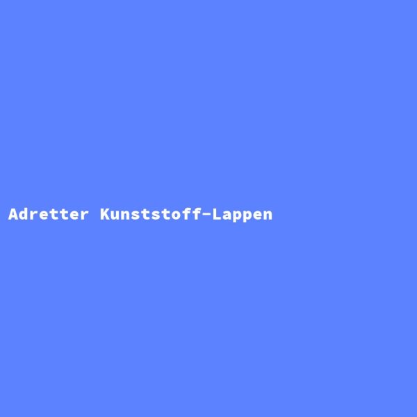Adretter Kunststoff-Lappen