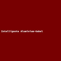 Intelligente Aluminium-Gabel