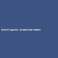 Intelligente Aluminium-Gabel