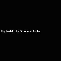 Unglaubliche Viscose-Socke