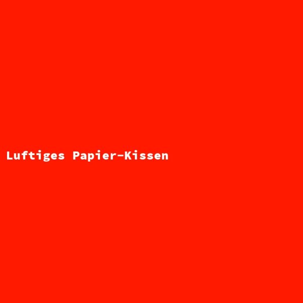 Luftiges Papier-Kissen