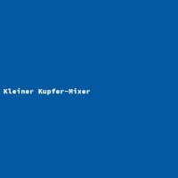 Kleiner Kupfer-Mixer